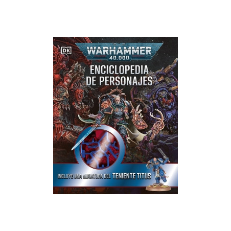 Warhammer 40.000 Enciclopedia de personajes. Incluye miniatura