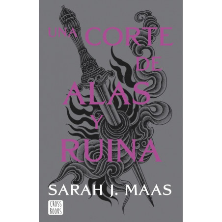 Una corte de rosas y espinas . Volumen 3/5 Una corte de alas y ruina