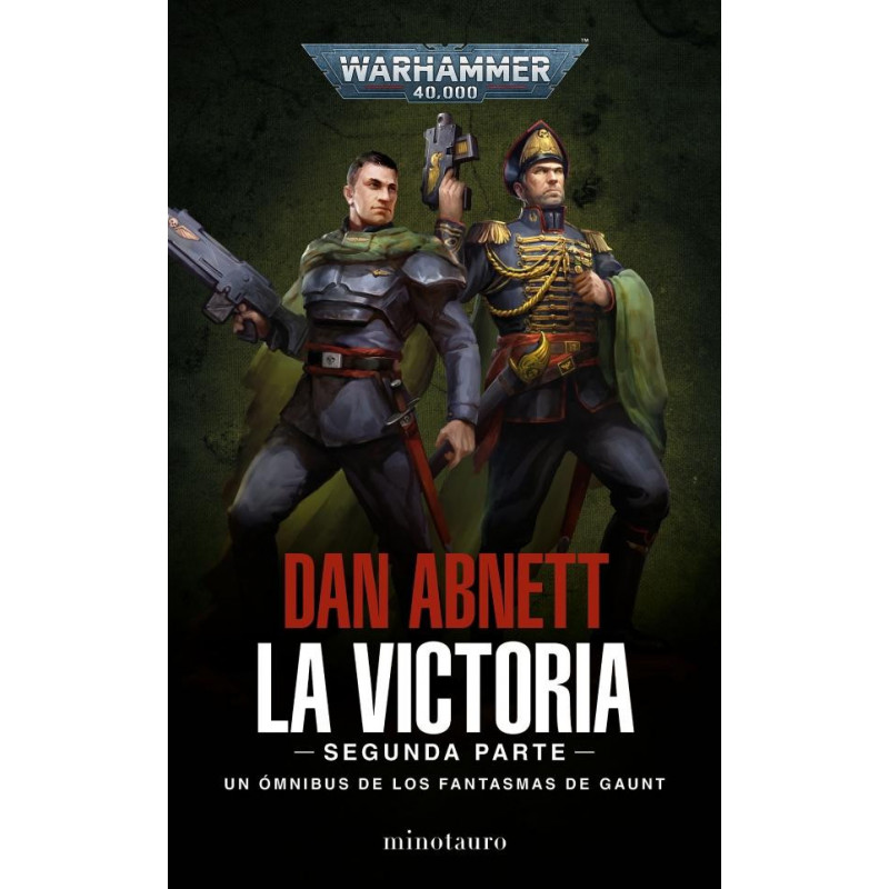 Un ómnibus de los Fantasmas de Gaunt. Volumen 5 (Segunda Parte). La Victoria