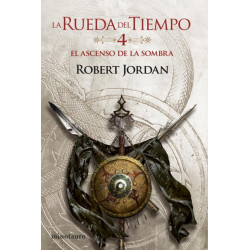 La rueda del tiempo. Volumen 4/14 El ascenso de la sombra