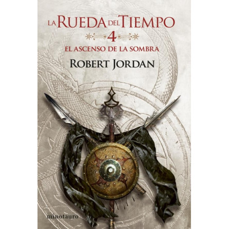 La rueda del tiempo. Volumen 4/14 El ascenso de la sombra