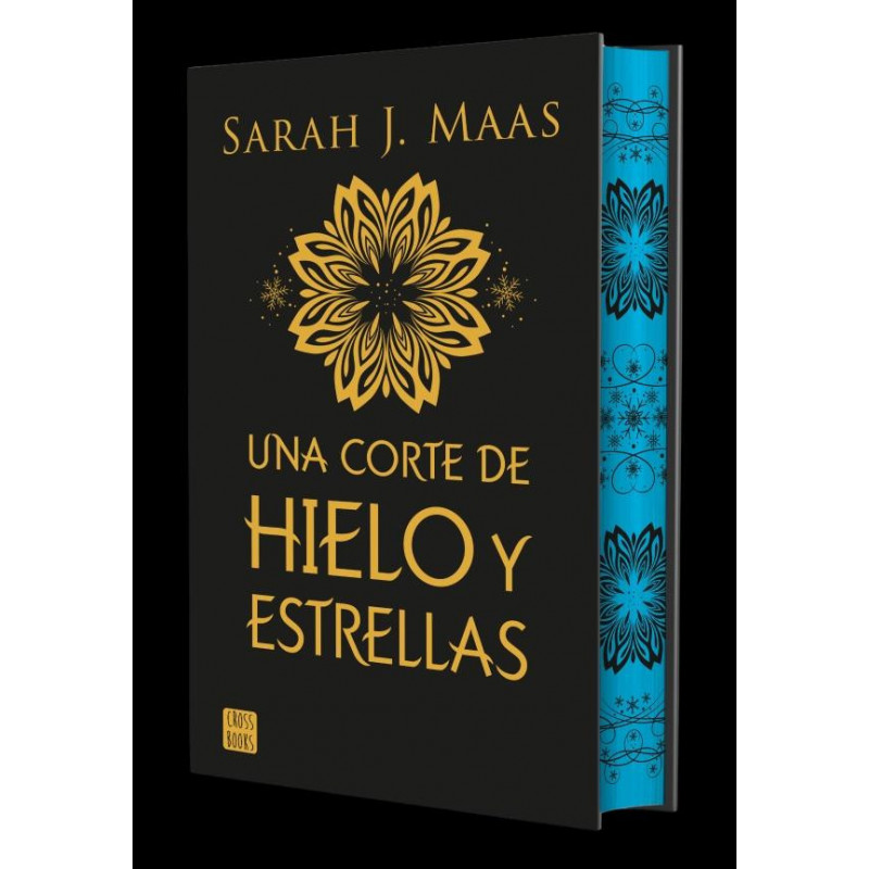 Una corte de rosas y espinas 4. Una corte de hielo y estrellas. Edición especial