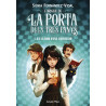 La porta dels tres panys. La llavor d'una revolució (CAT)