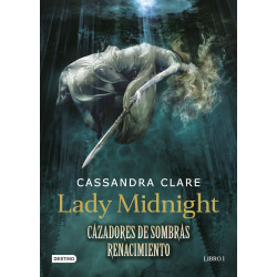 Cazadores de sombras. lady midnight (renacimiento)