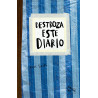 destroza este diario. azul