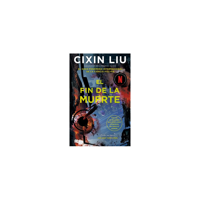 El fin de la muerte (Trilogía de los Tres Cuerpos 3)